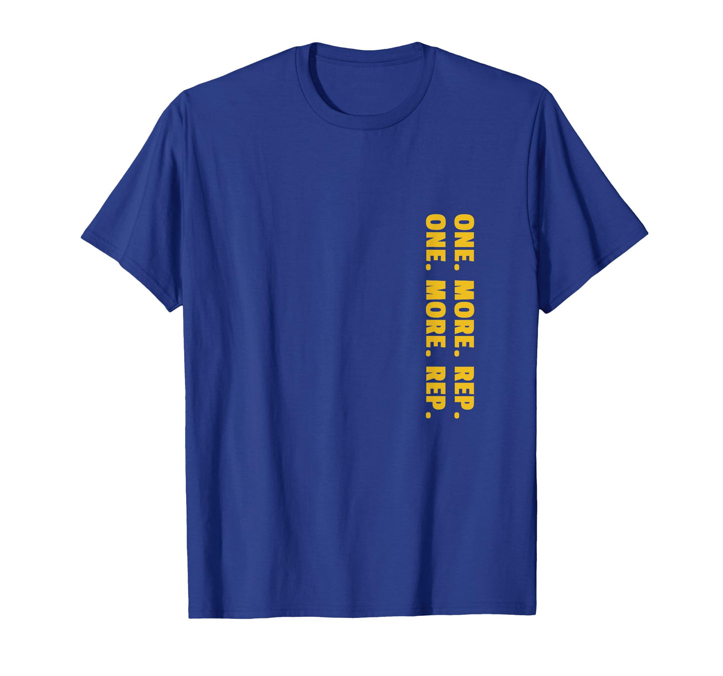 One More Rep Fitness Workout Gym Motivational T-Shirt