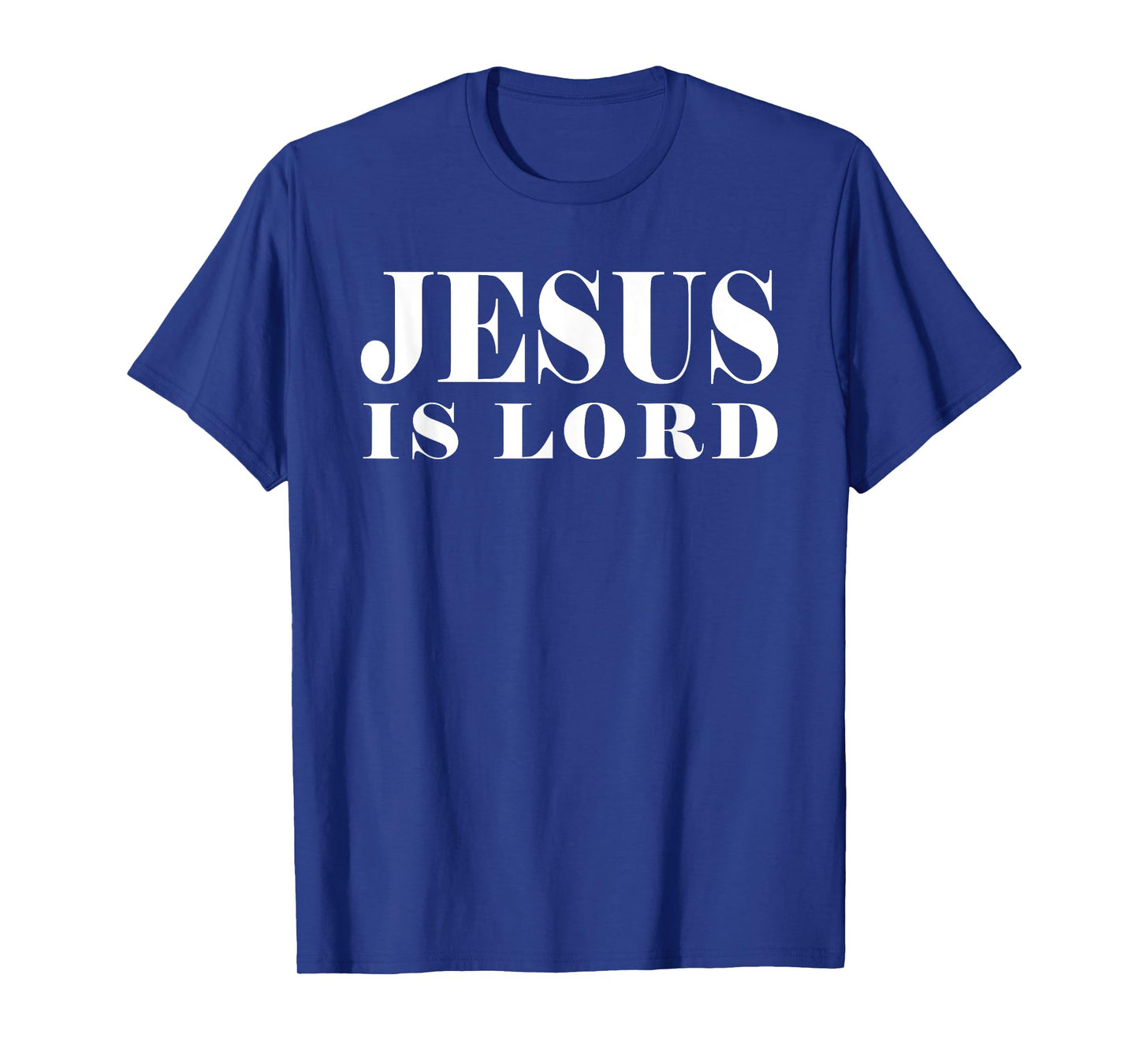 Jesus Is Lord Christian God Christ T-Shirt Gift White Word T-Shirt