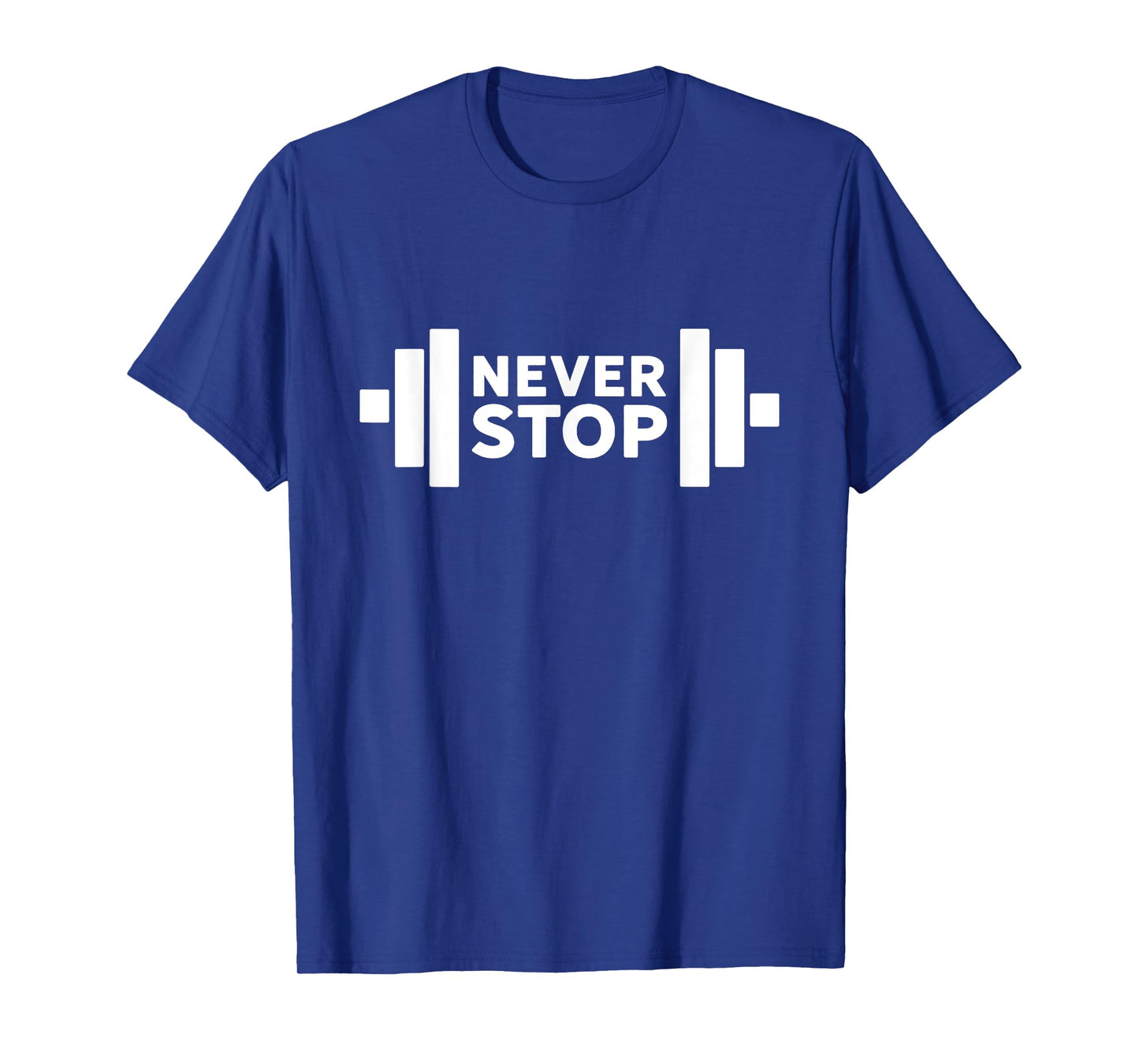Awesome Weight Lifting Never Stop Gym T-Shirt