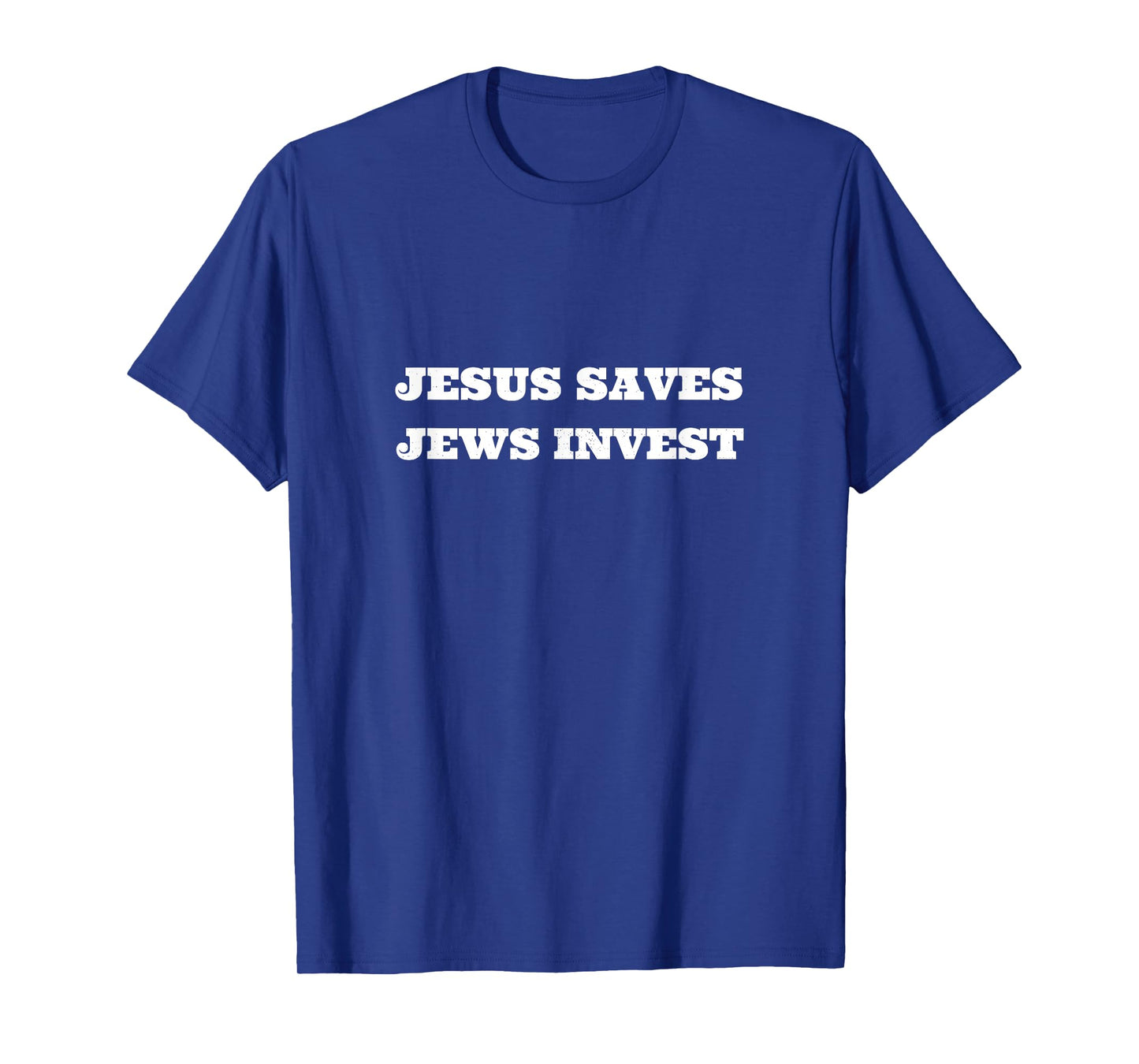 Jesus Saves Jews Invest Funny Jewish Finance Money Advisor T-Shirt