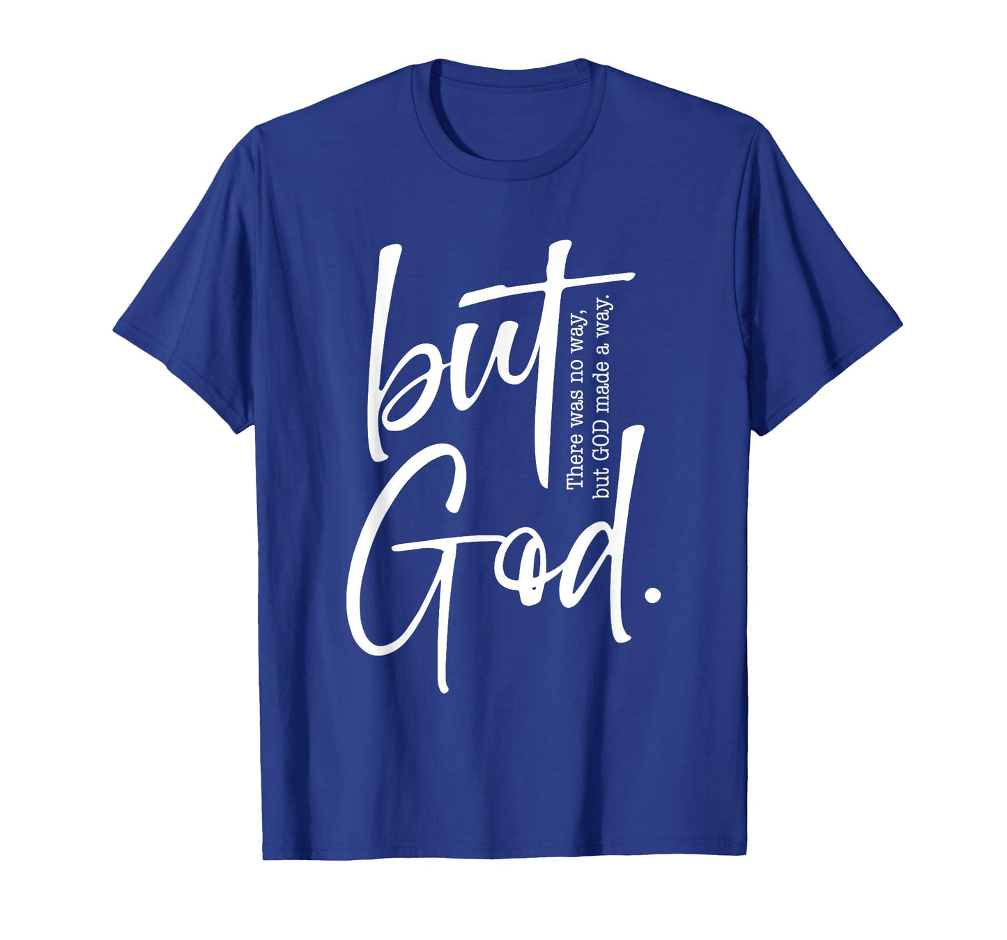 But God Created with a Purpose Jesus Christian Faith in God T-Shirt