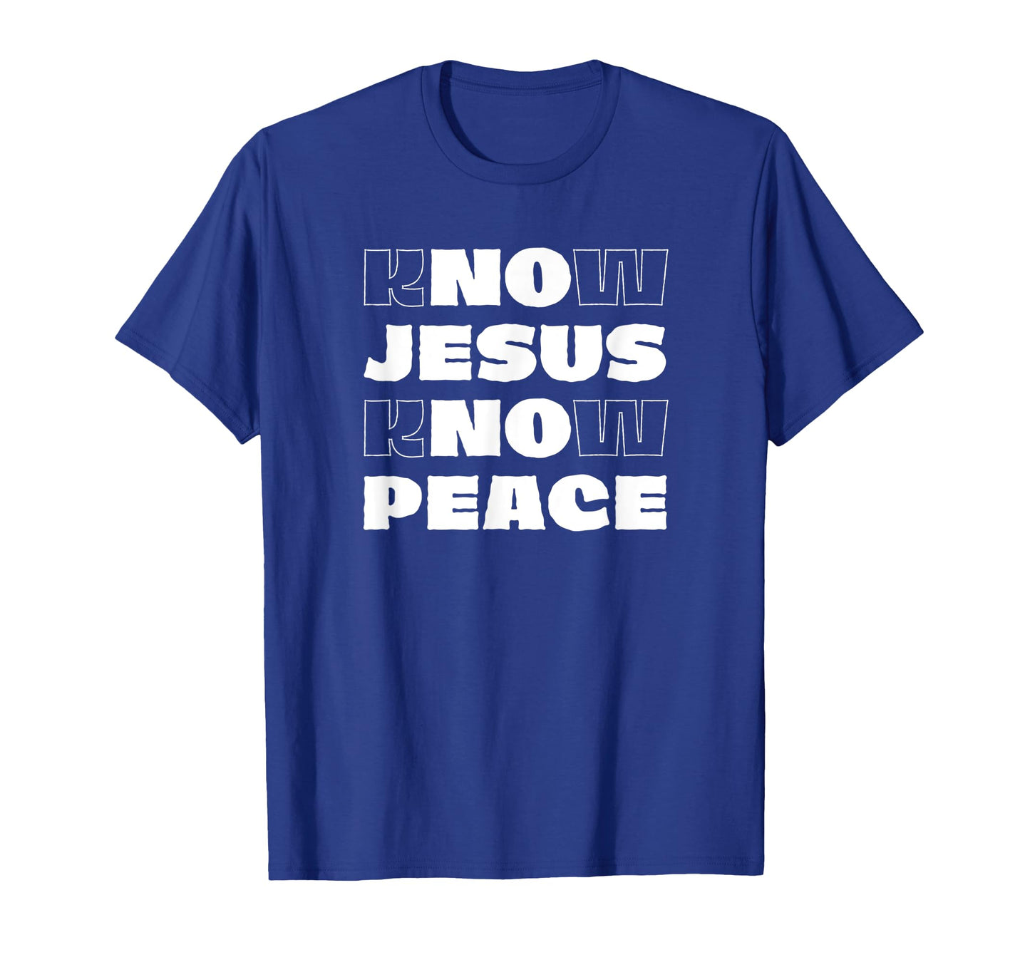 Know Jesus Know Peace Christian Faith Religion Bible Verse T-Shirt