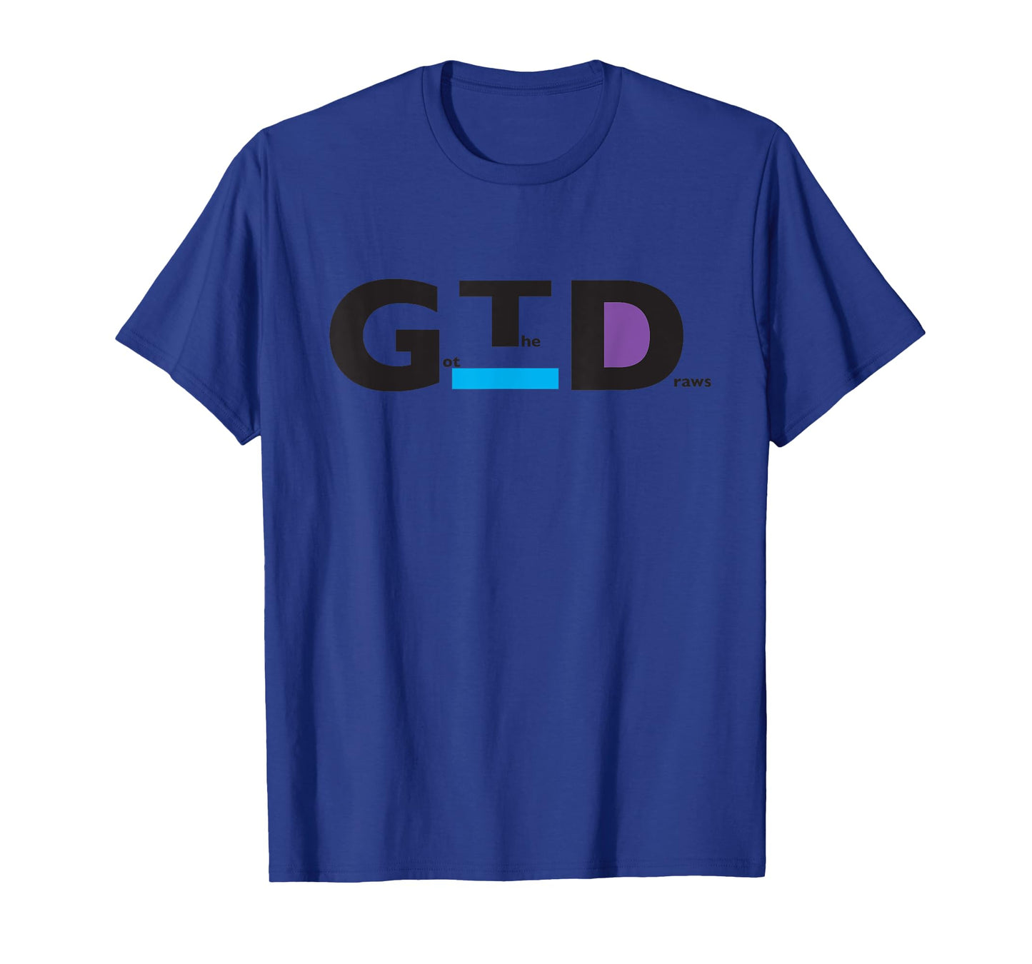 GTD Got The Draws 90s Style T-Shirt