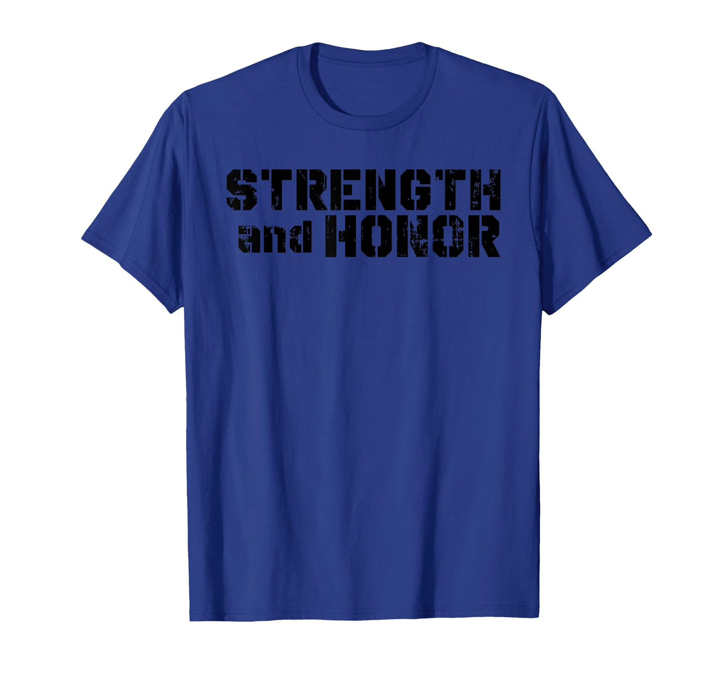 Cool Strength And Honor Fitness Design For Competitors T-Shirt