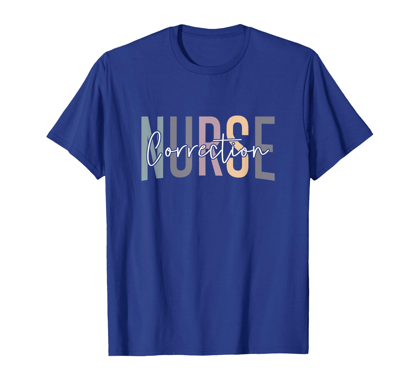 Correctional Nurse Correctional Nursing Corrections Nurse T-Shirt