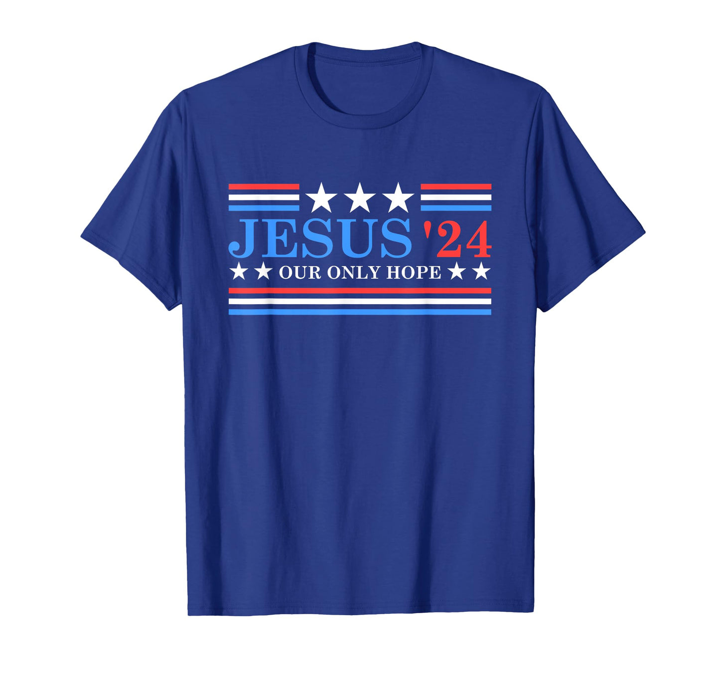 Jesus Christ 2024 President USA Election Political Parody T-Shirt