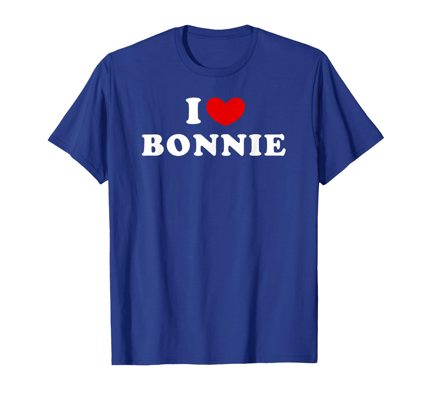 I Love Bonnie, I Heart Bonnie T-Shirt