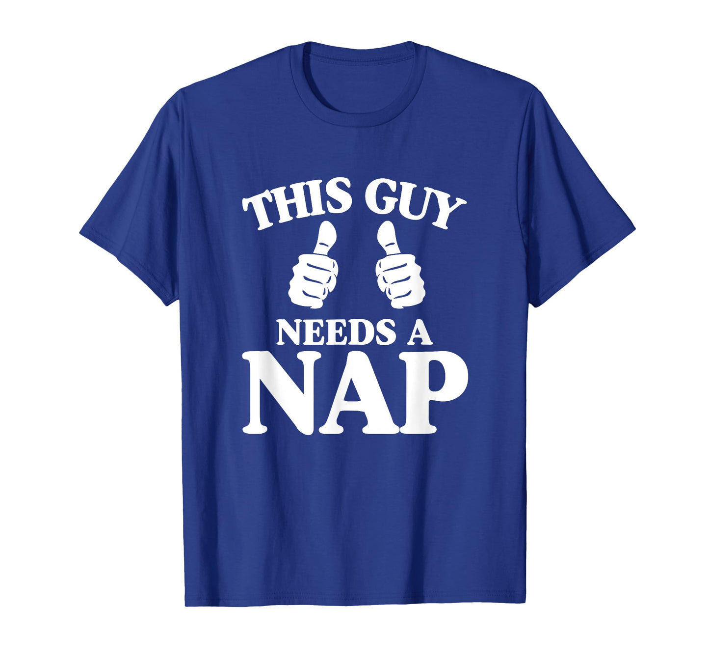 This Guy Needs a Nap T-Shirt