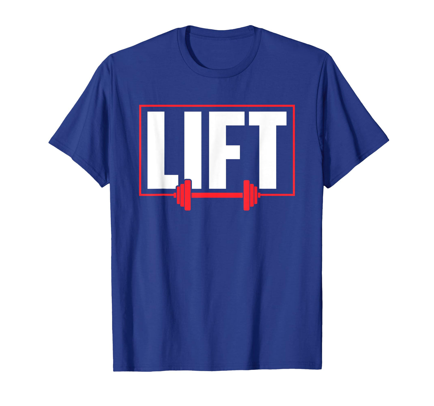 Lift Workout Lifting Gym Weightlifting T-Shirt