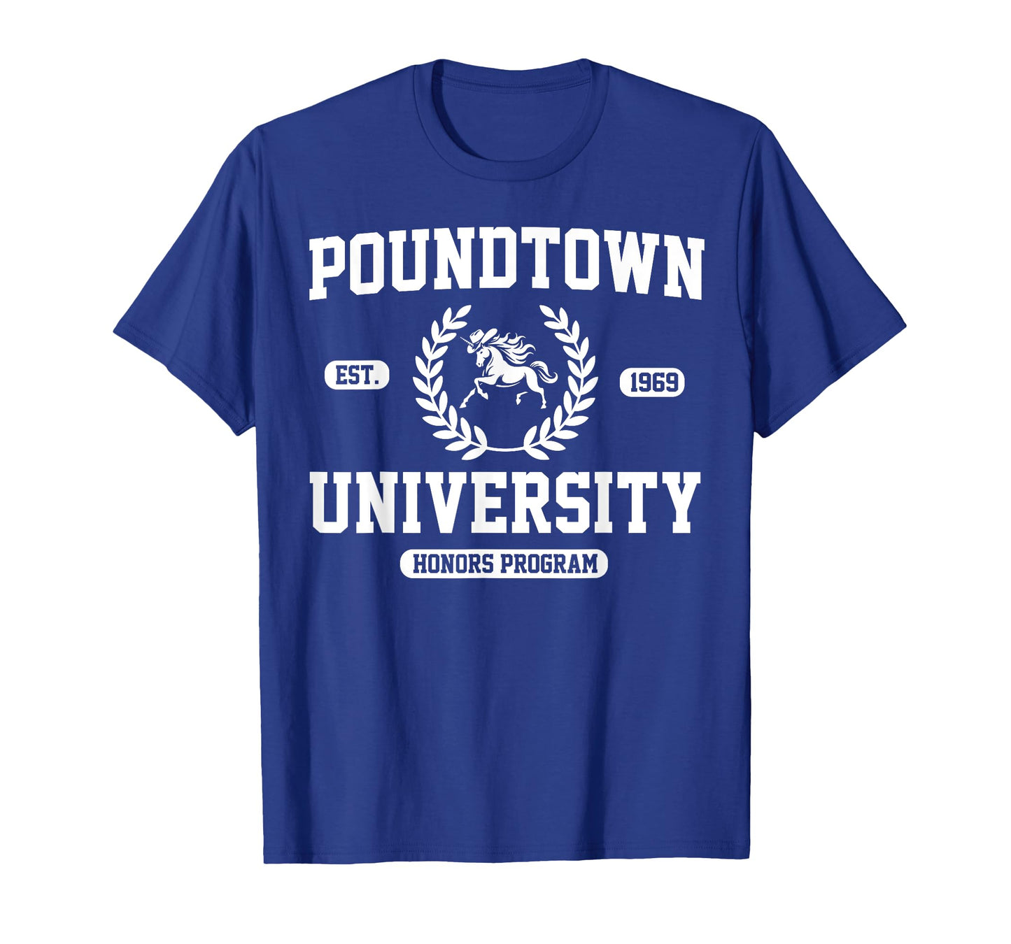 Gym Humor Poundtown University Honor Roll T-Shirt
