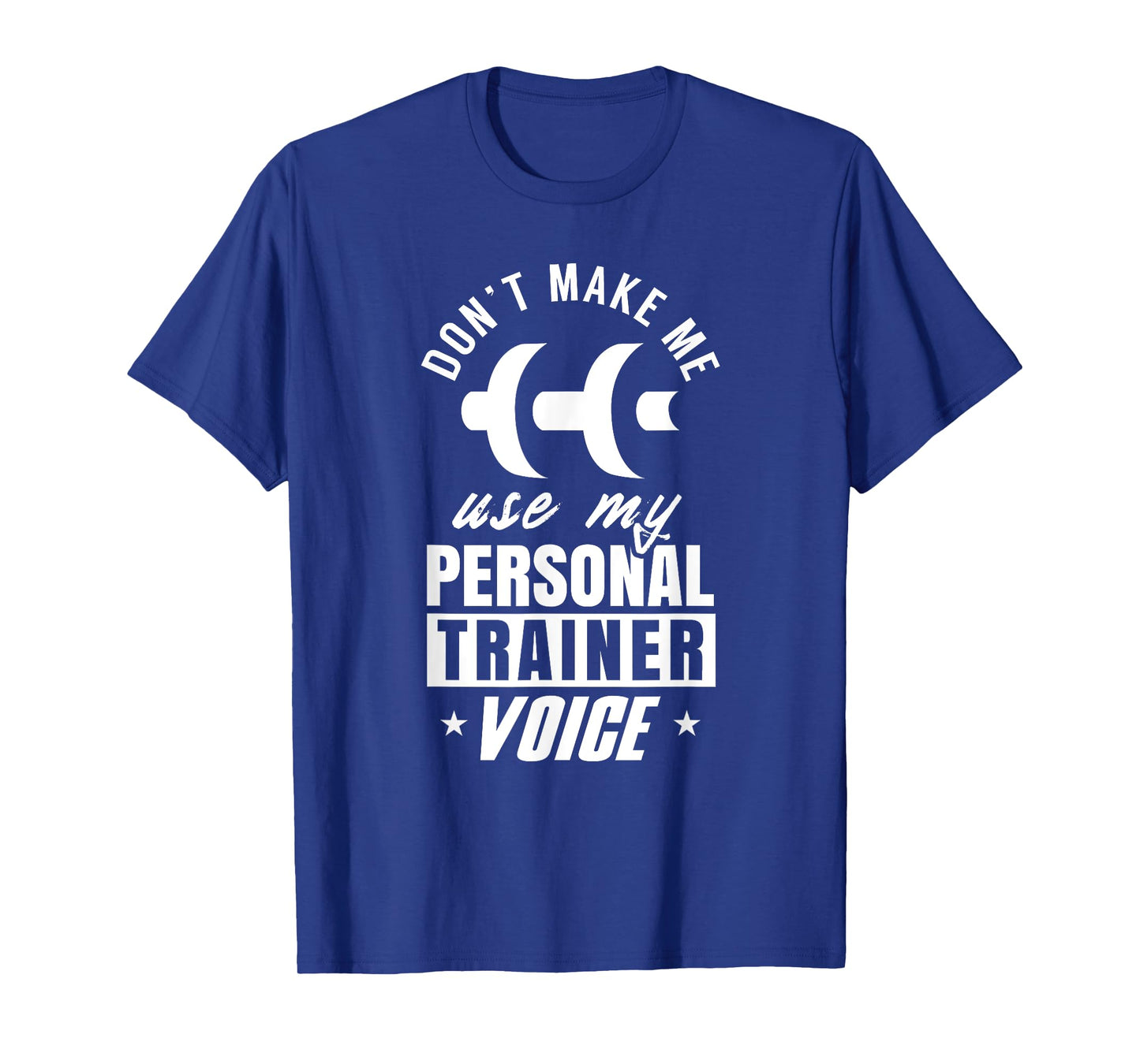 Personal Trainer Voice Workout Fitness Coach Instructor T-Shirt