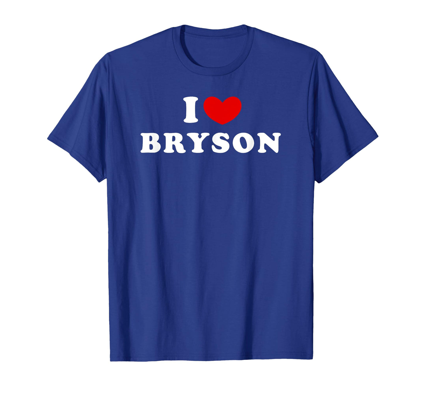 I Love Bryson, I Heart Bryson T-Shirt