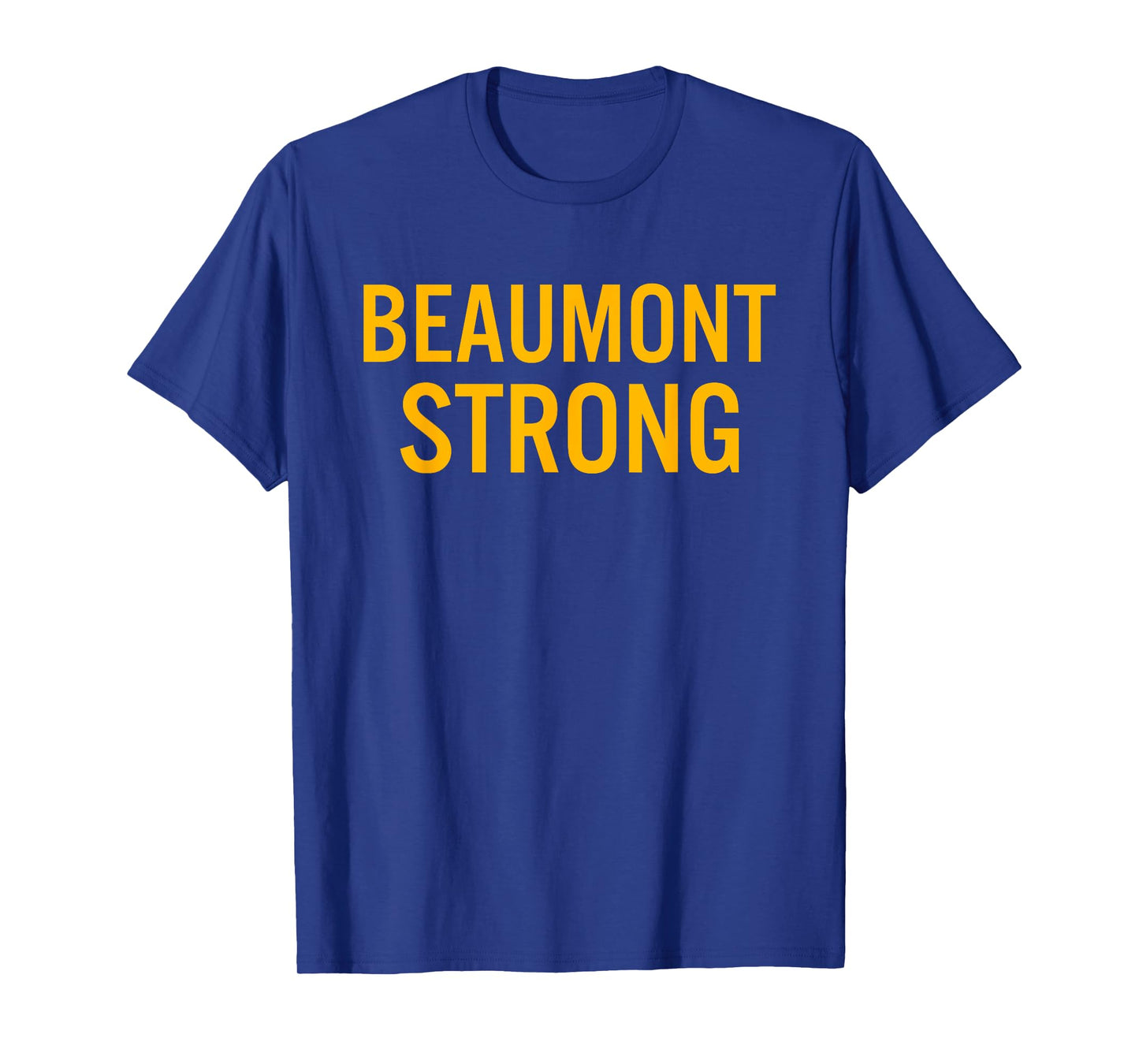 Beaumont High School Strong T-Shirt