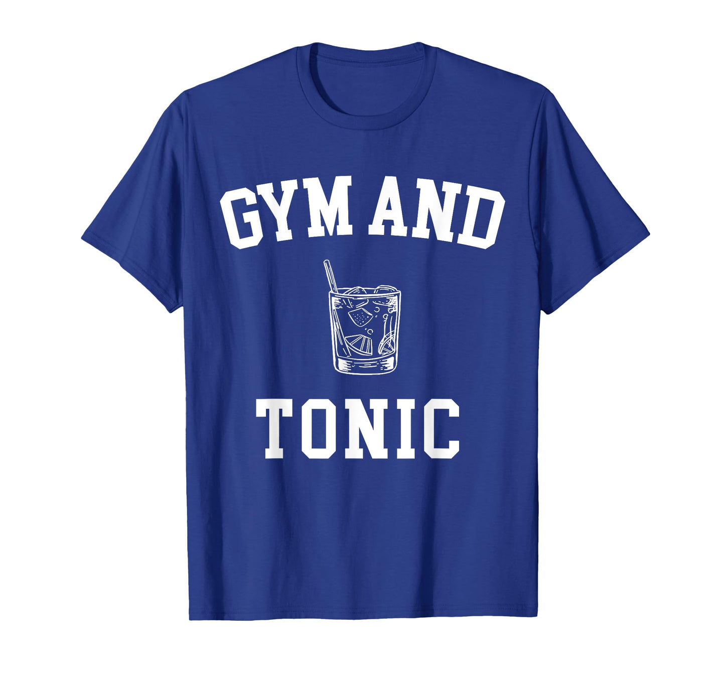 Gym And Tonic T-Shirt