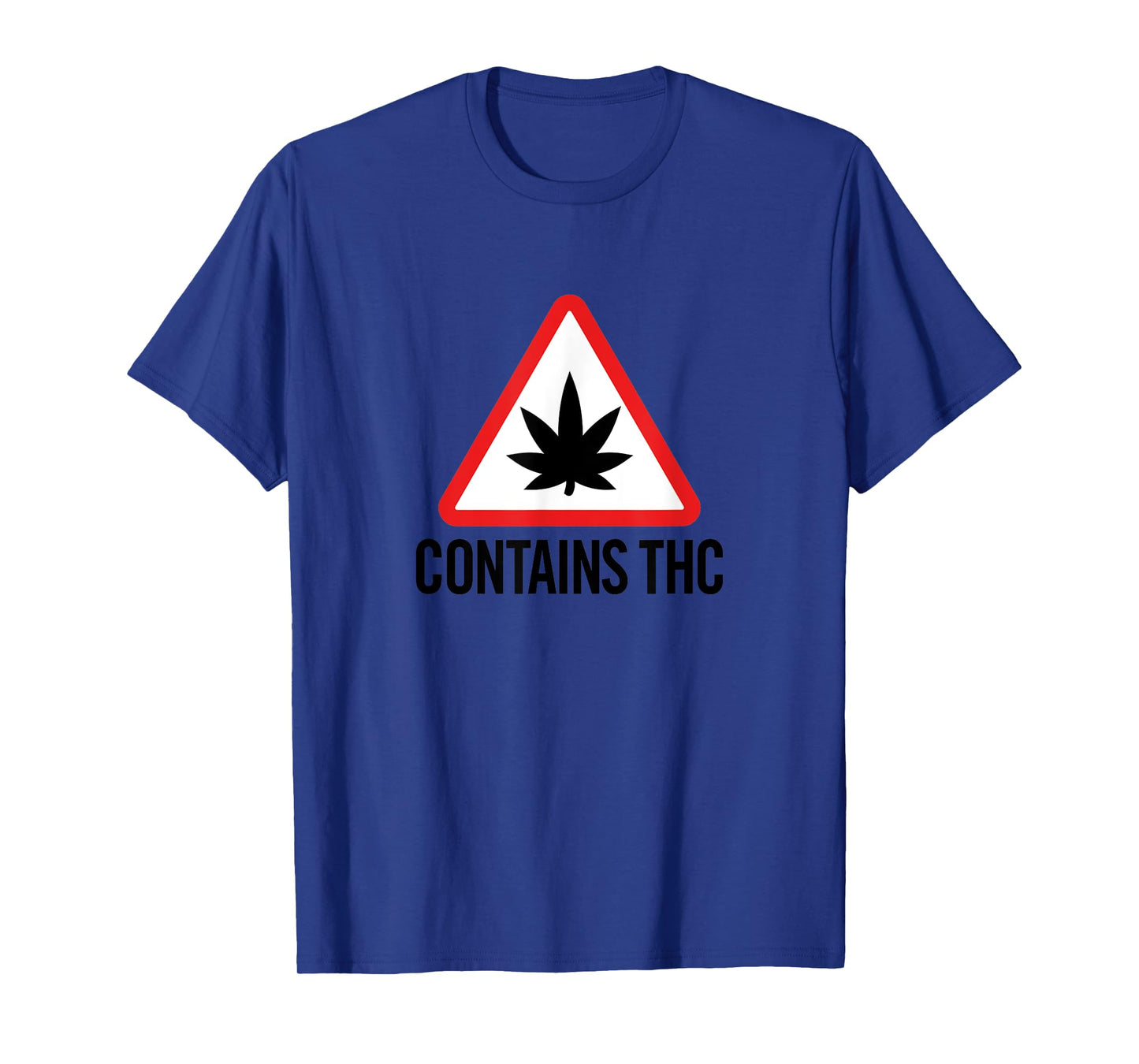 Contains THC Weed Marijuana T-Shirt