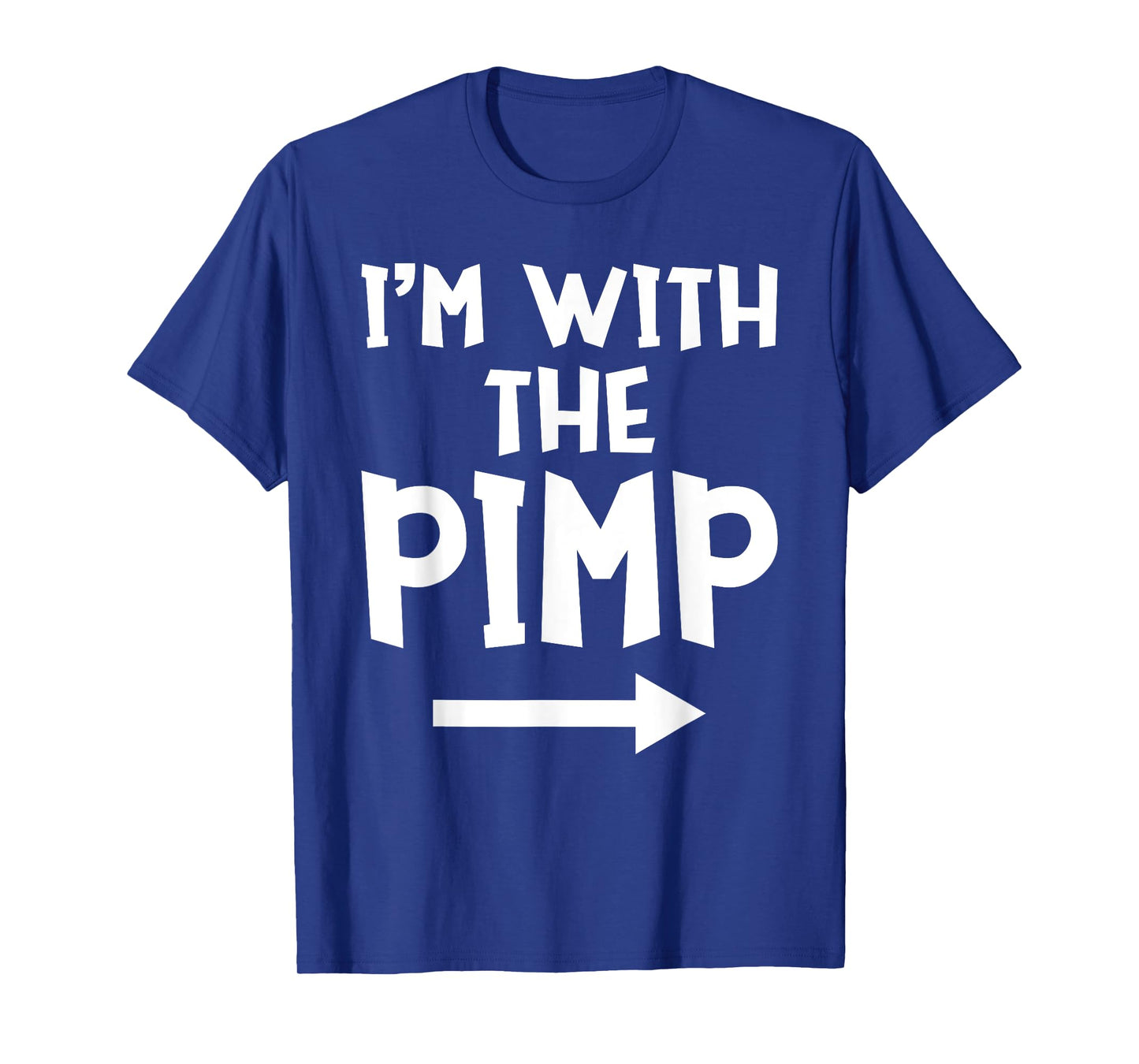 I'm With The Pimp Funny Matching Easy Halloween Costume T-Shirt