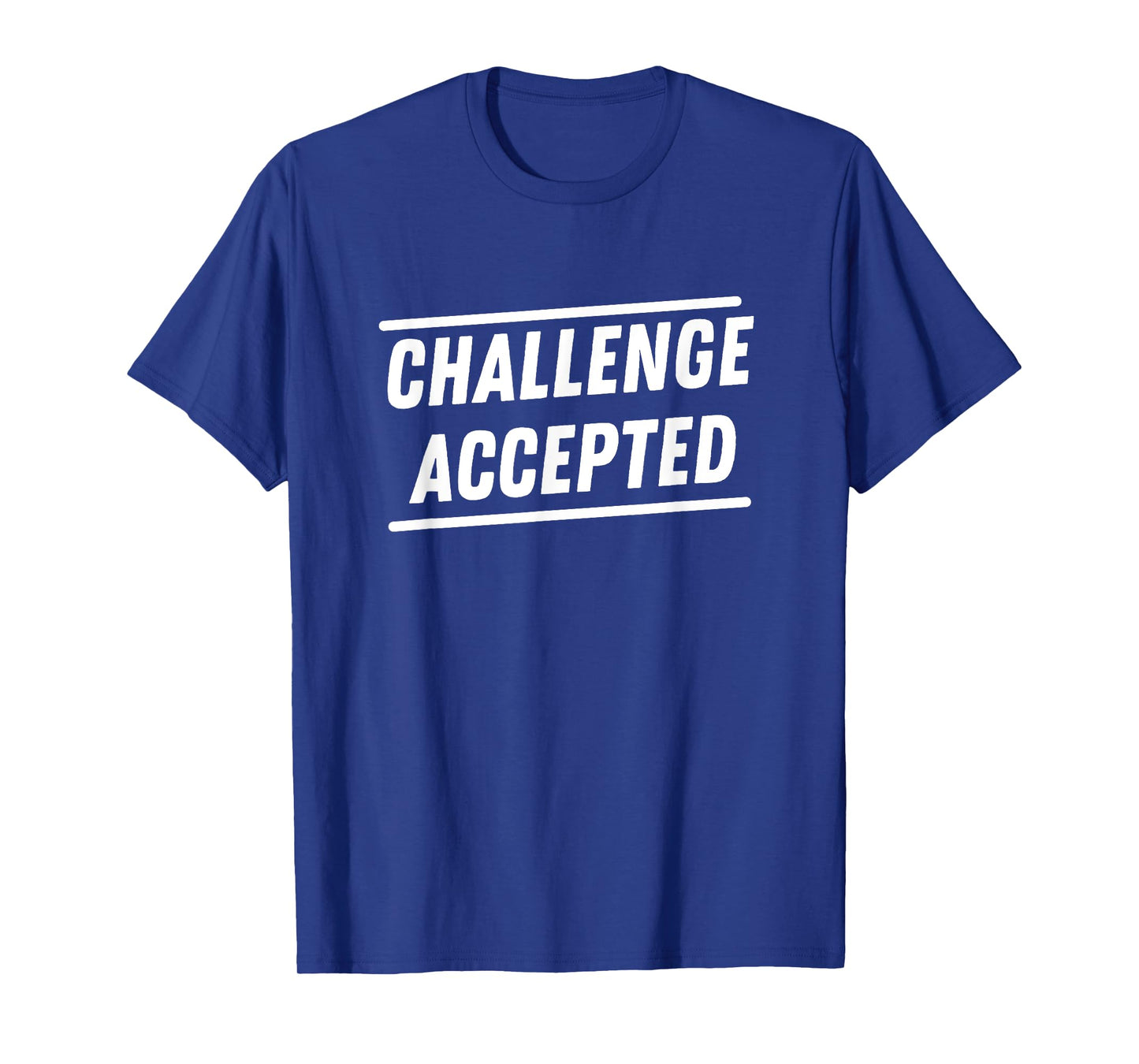 Challenge Accepted Funny Legendary Gym Workout Fitness T-Shirt