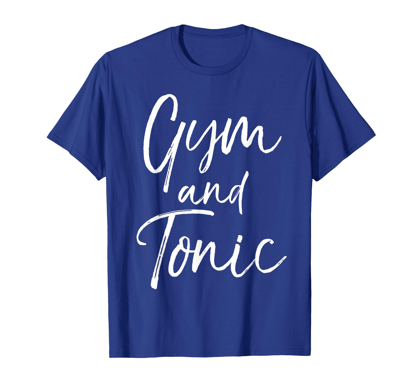 Funny Workout Drinking Gin Pun Quote for Women Gym and Tonic T-Shirt
