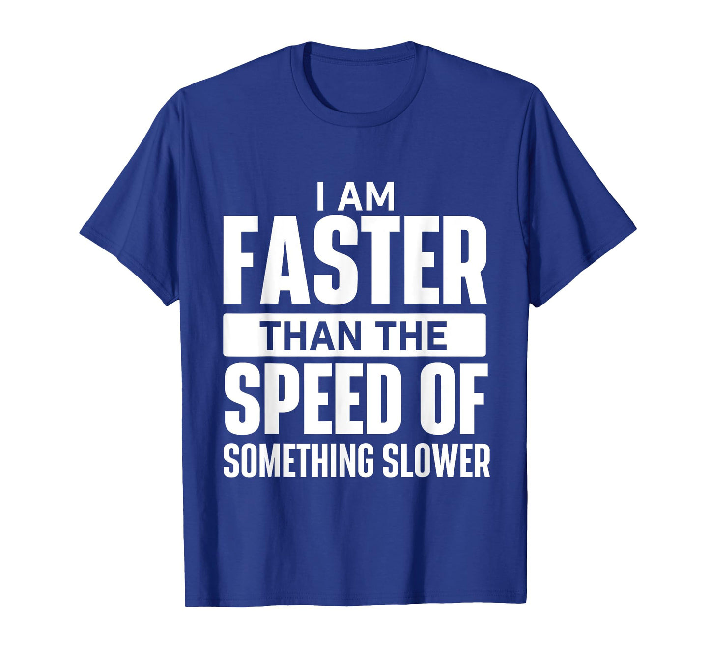 I Am Faster Than The Speed Of - Running Marathon Runner T-Shirt