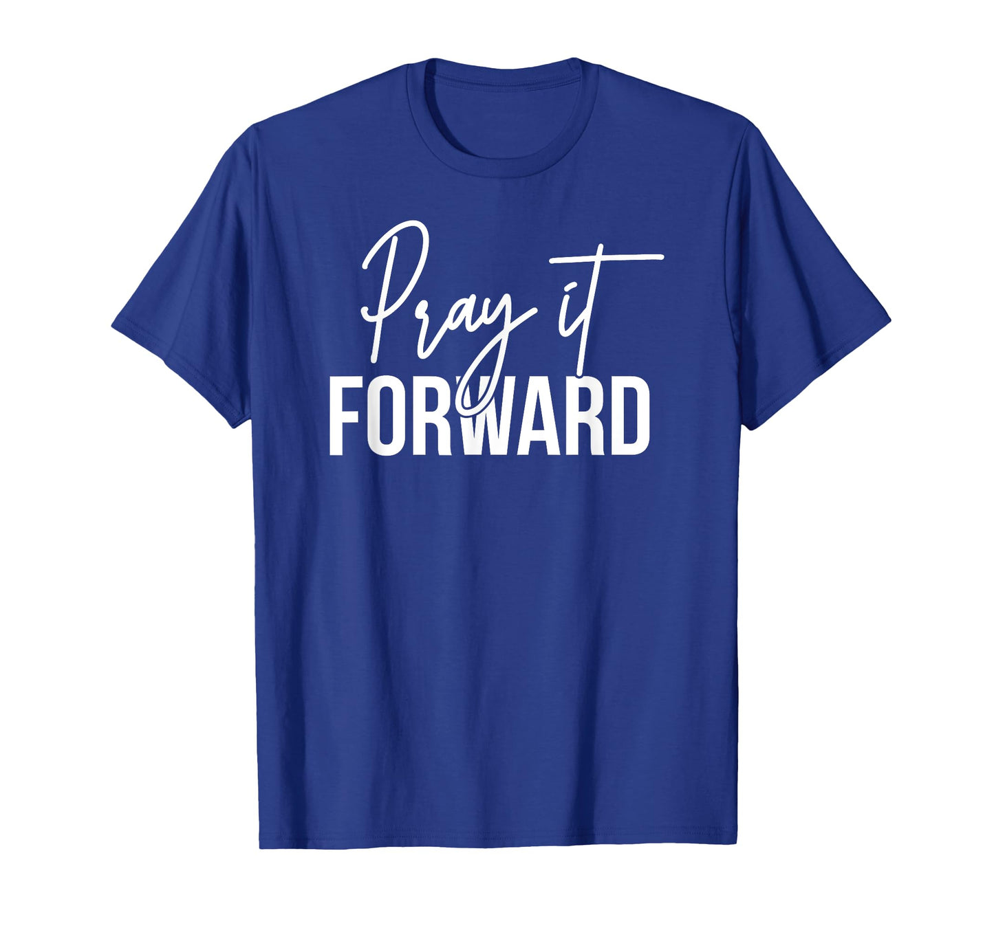 Cool Christian Gifts For Men Unisex-Adults Black Pray It Forward Religious Pun Crew Neck Modern Short Sleeve T-Shirt