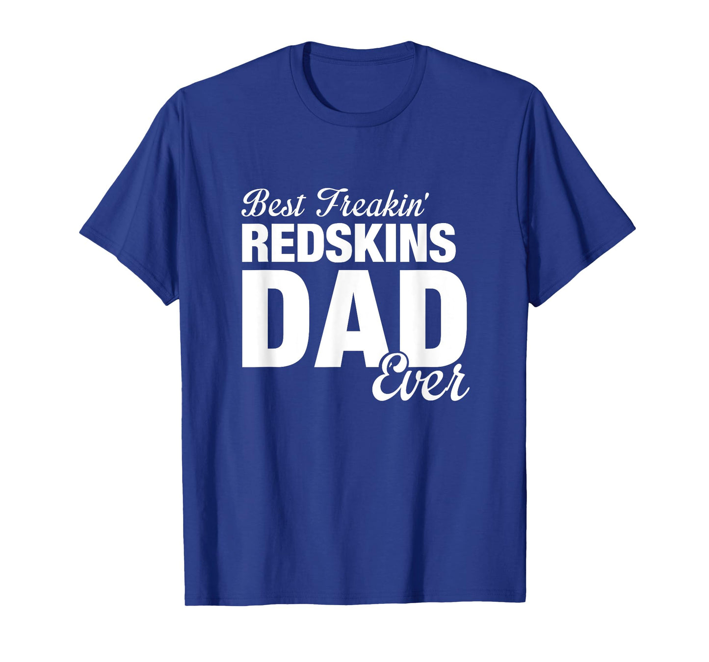 Redskins Goshen Best Freakin' Dad Ever HS T-Shirt