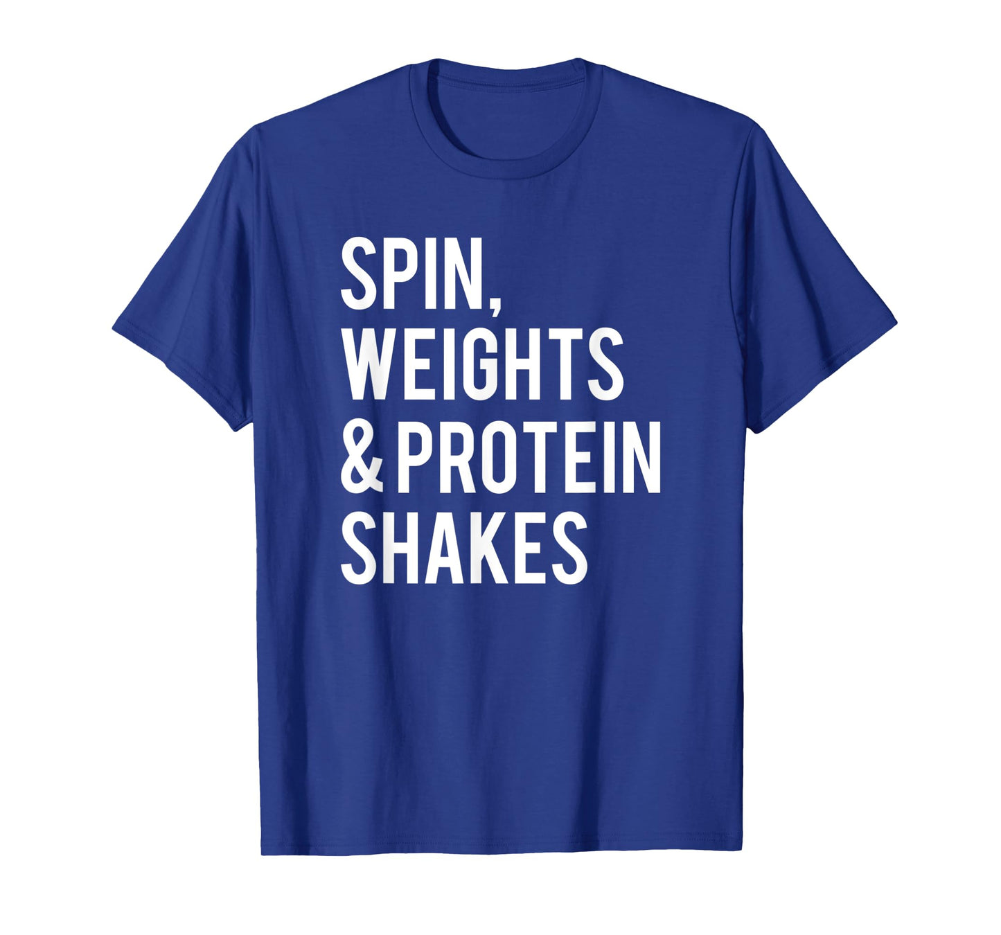 Spin Weights Protein Shakes Funny Workout Gym Spinning Class T-Shirt