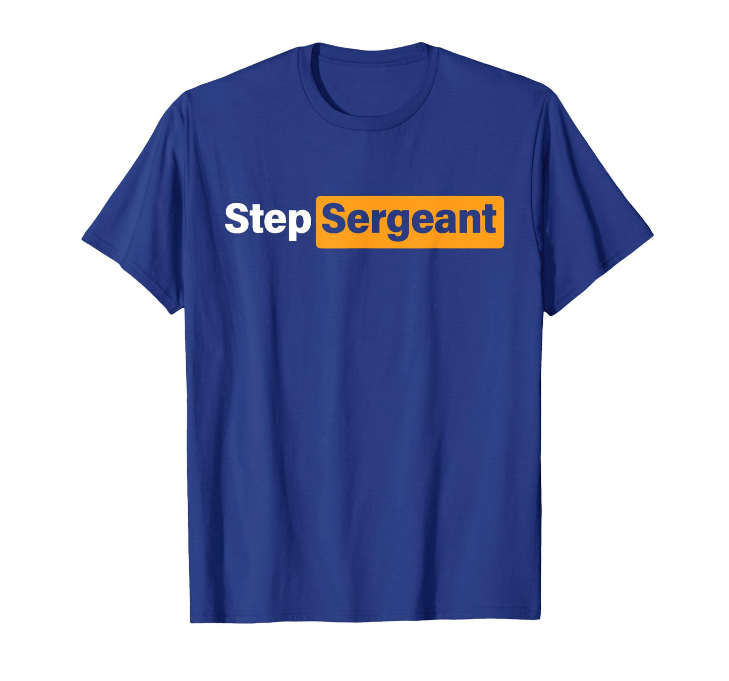 Step Sergeant Step Team T-Shirt