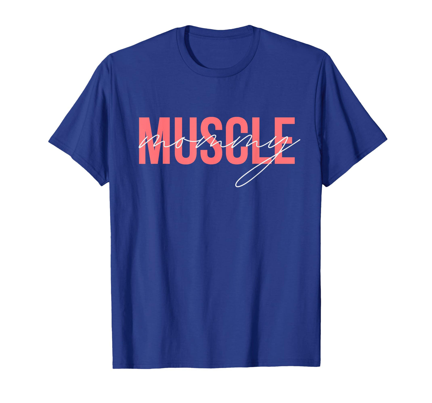 Muscle Mommy Lifting Women's Muscle Mommy T-Shirt