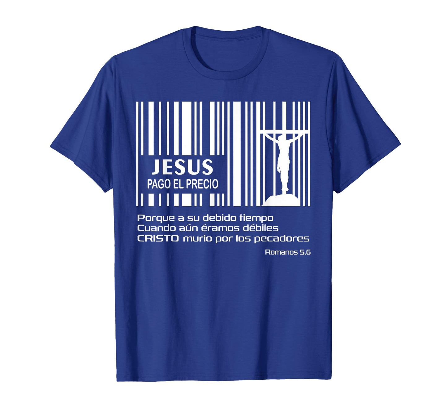 Jesús Pago Precio Codigo Barras Cruz Pascua Resurreccion T-Shirt