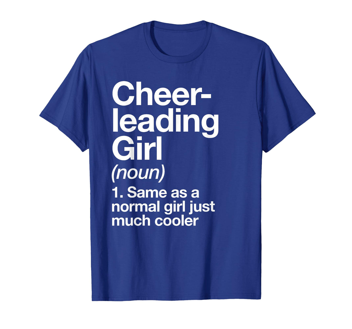 Cheerleading Girl Definition Funny & Sassy Sports T-Shirt