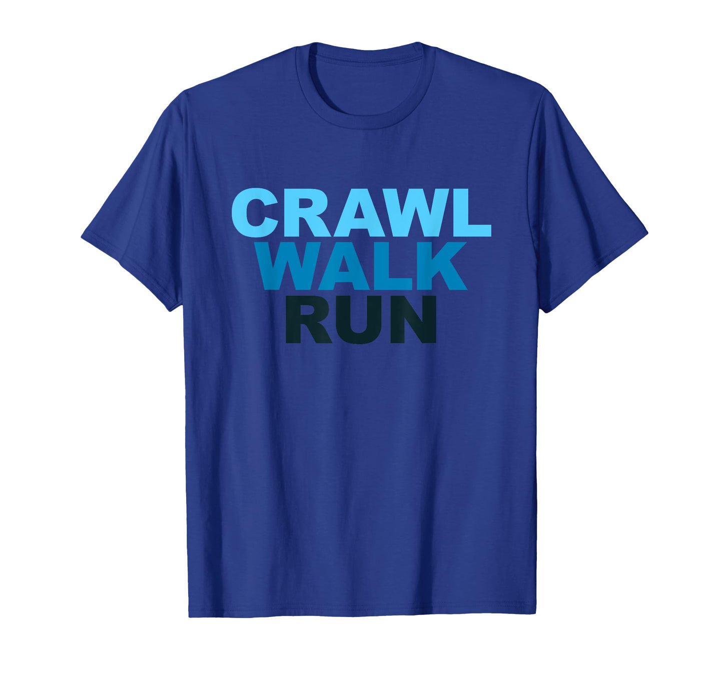 Crawl Walk Run Sports Marathon Runners T-shirt T-Shirt