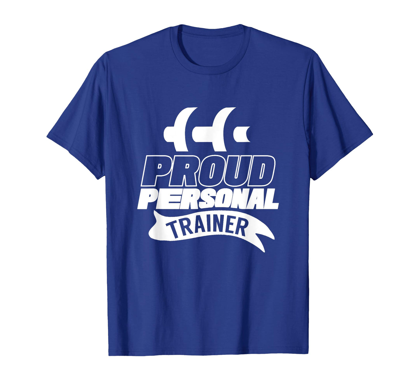 Proud Personal Trainer Instructor Fitness Coach Workout T-Shirt