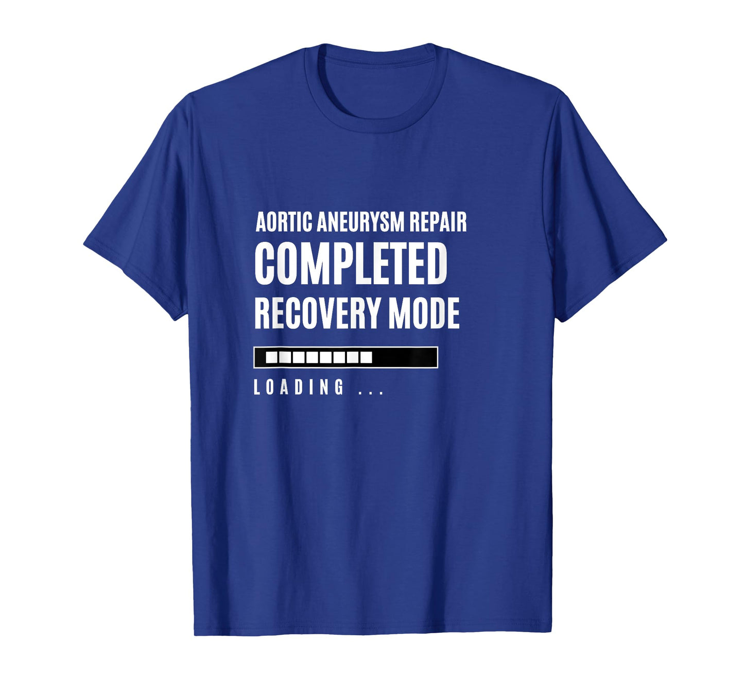 Aortic Aneurysm Repair Completed Recovey Mode Rehab Hospital T-Shirt