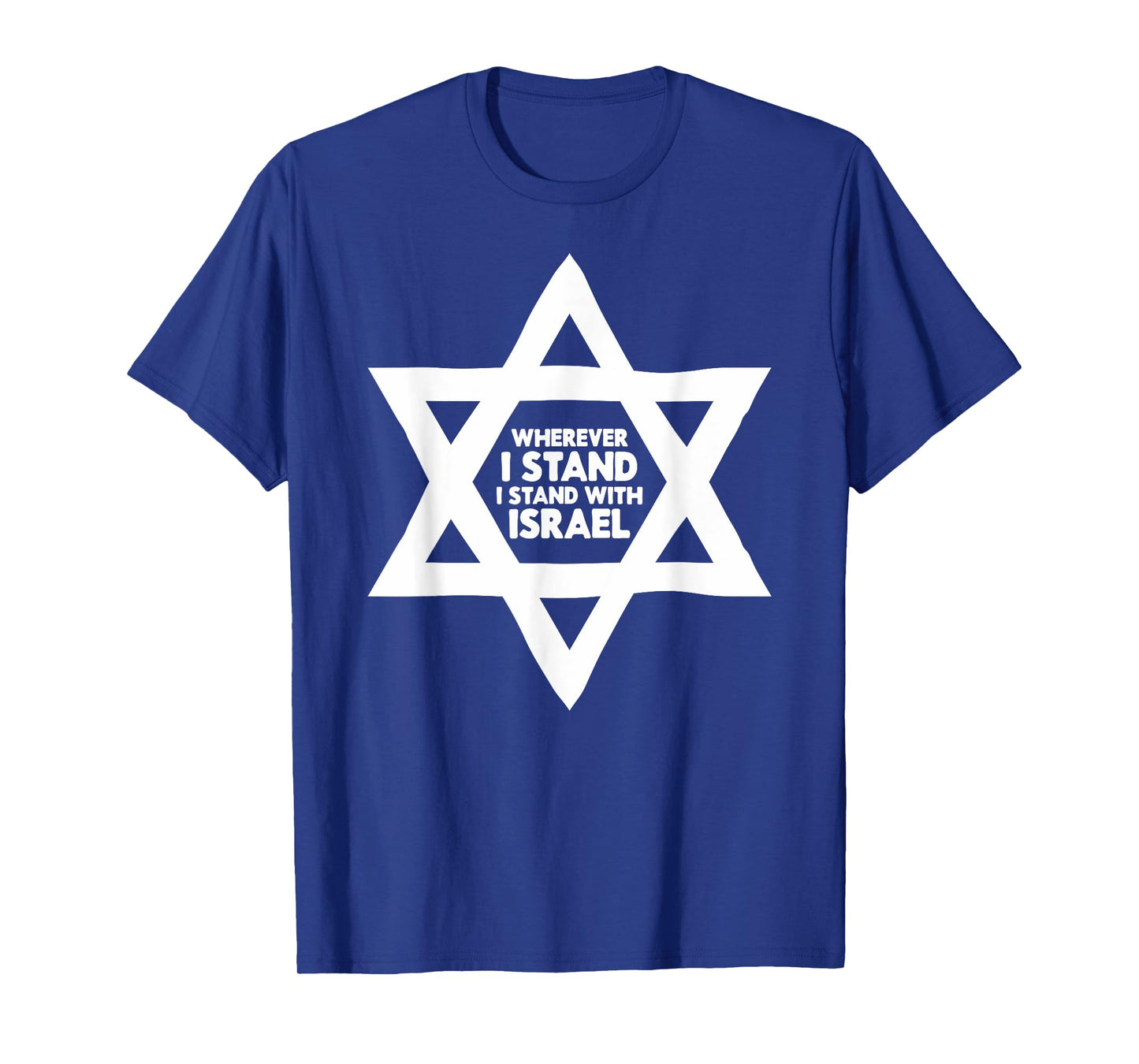 Wherever I Stand I Stand With Israel Jewish Non-Distressed T-Shirt