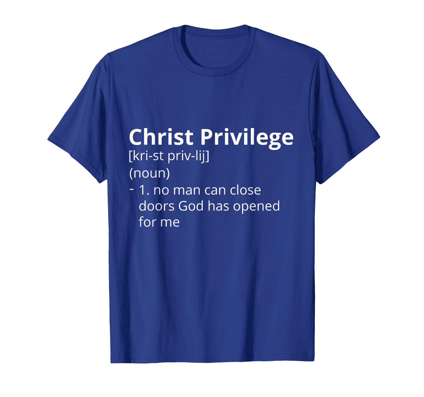 Christ Privilege Definition Description T-Shirt