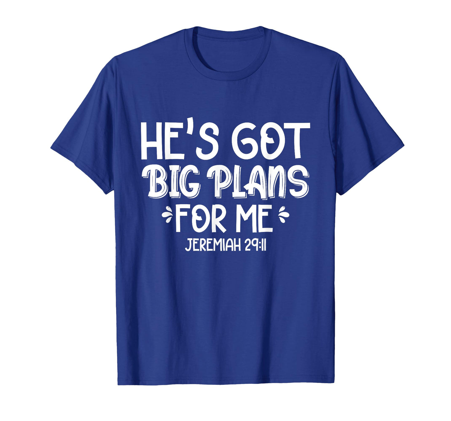 He's Got Big Plans For Me Christian Children Baby Toddler T-Shirt