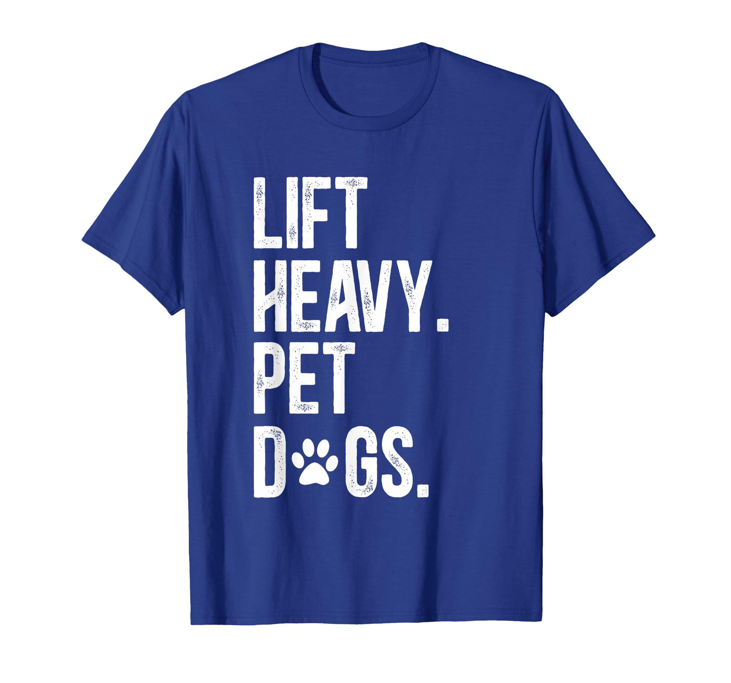 Fitness Lift Heavy Pet Dogs Funny Weightlifting T-Shirt