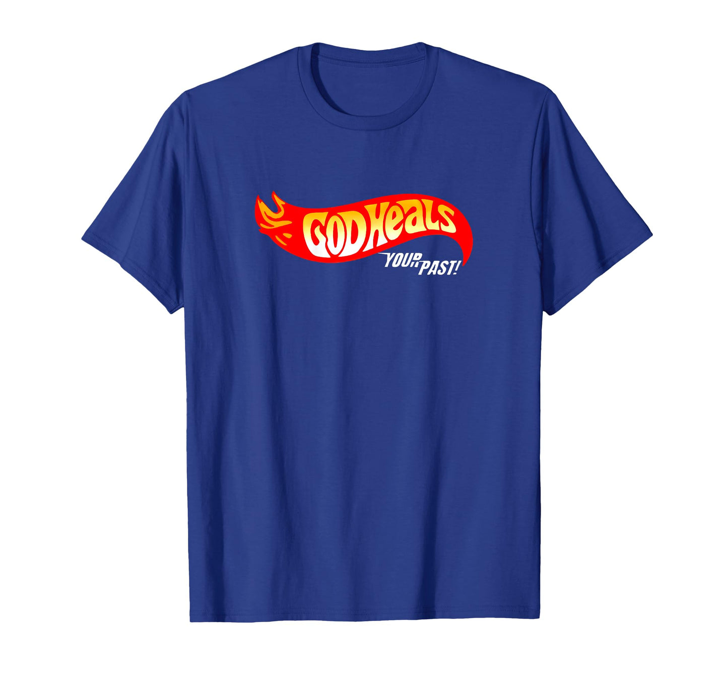 god heals your past christian faith healing bible verse T-Shirt