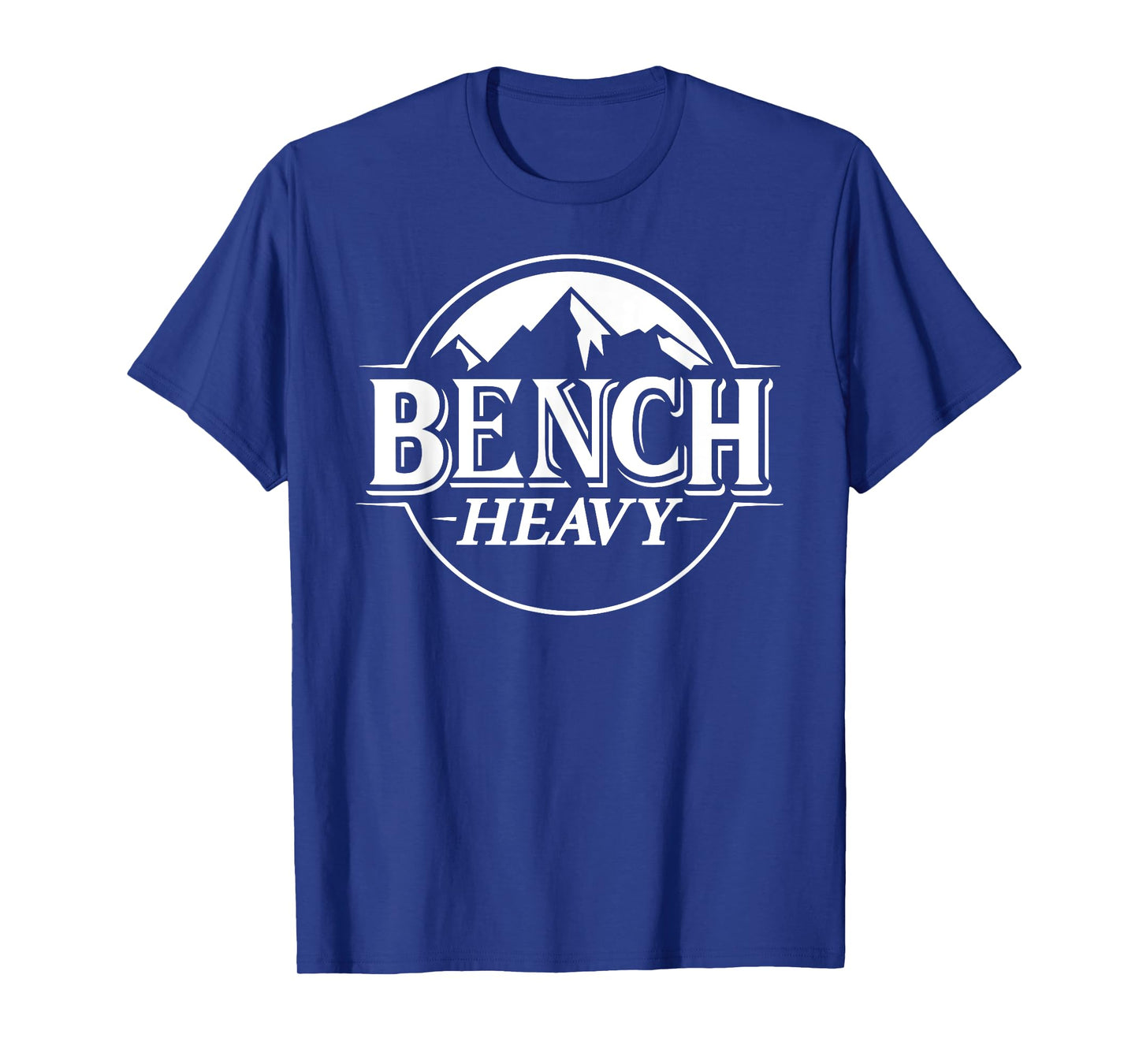 Bench Heavy Gym Item for Beer Lovers Men and Women Workout T-Shirt
