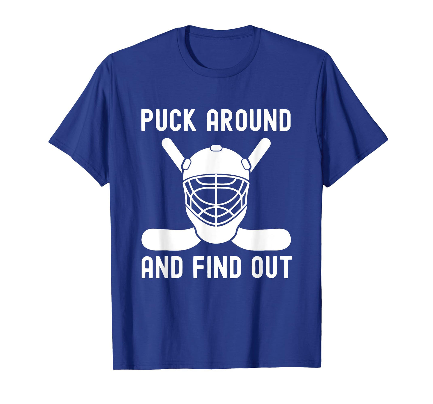 Puck Around And Find Out Funny Hockey Themed Retro Tough Guy T-Shirt