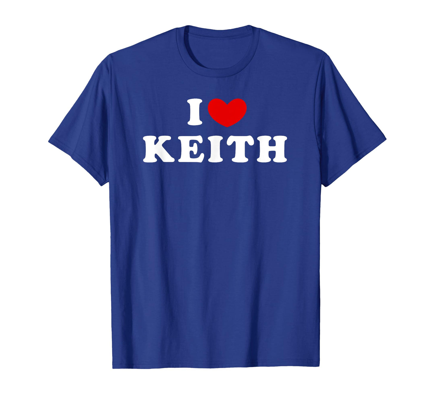 I Love Keith, I Heart Keith T-Shirt