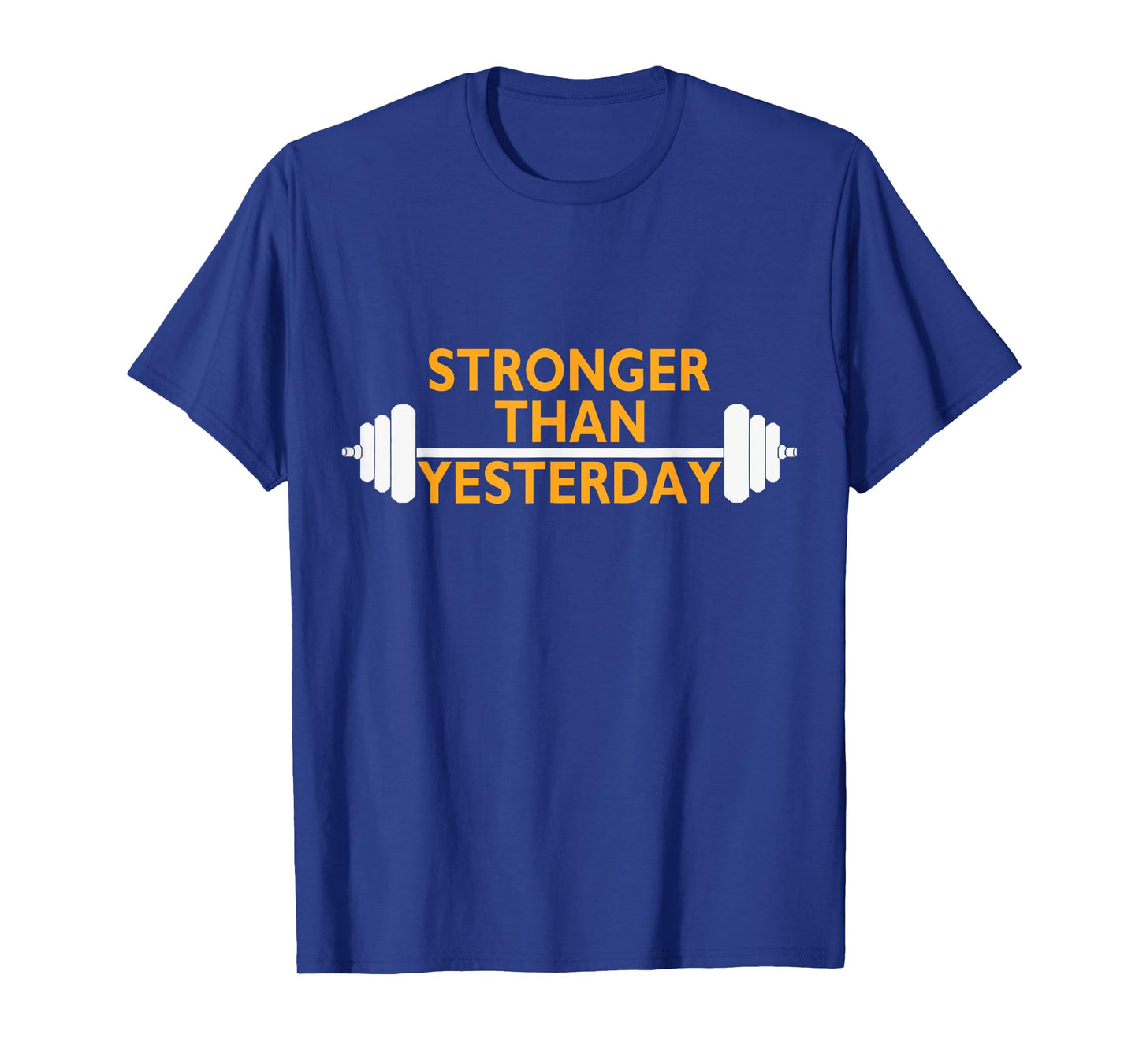Stronger Than Yesterday tshirt. Motivational Muscle T-Shirt