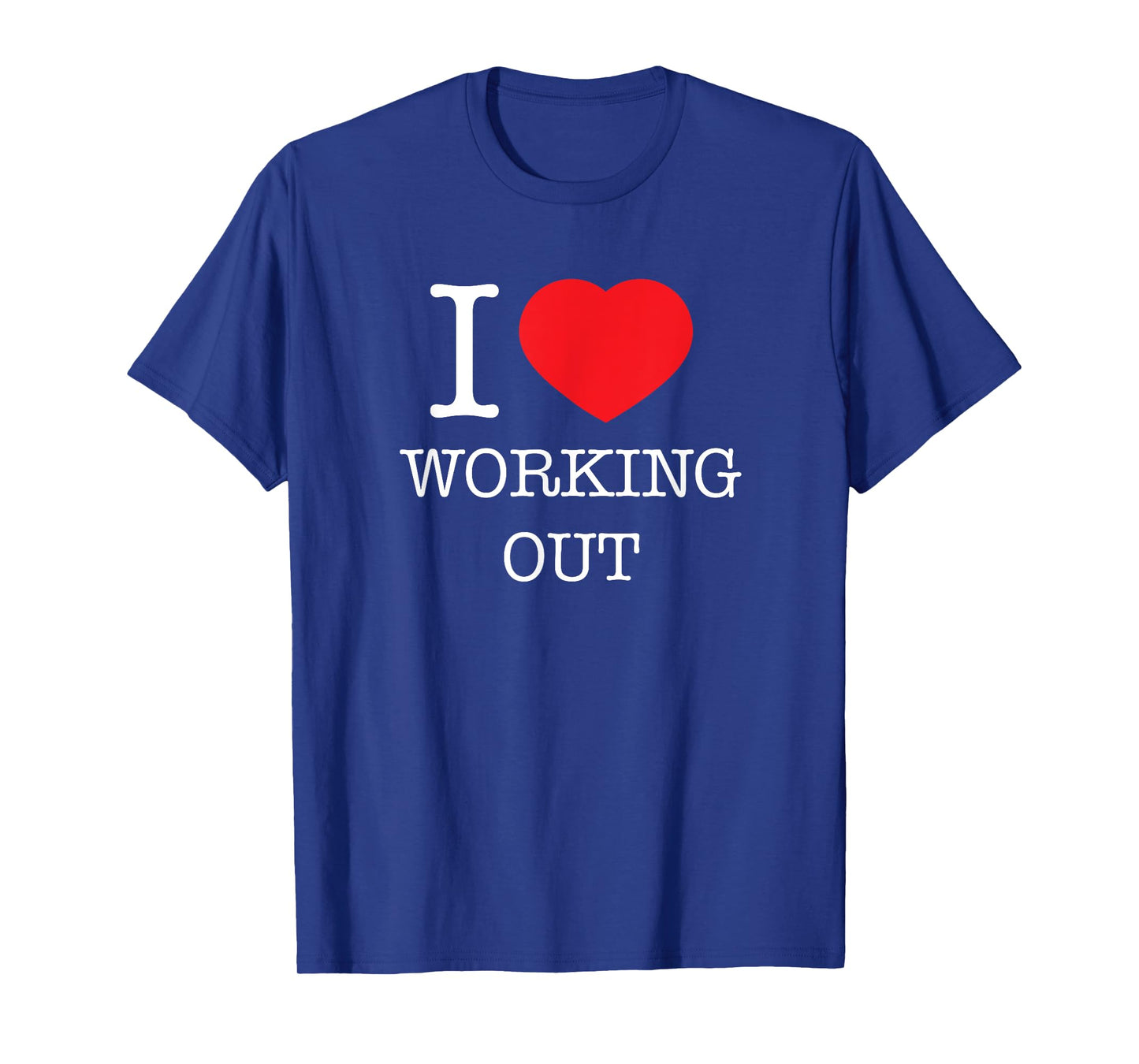 I love Heart Working Out Design T-Shirt