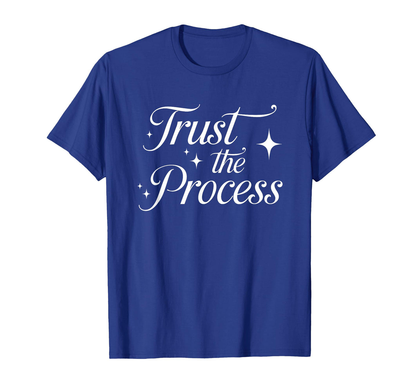 Trust the Process T-Shirt