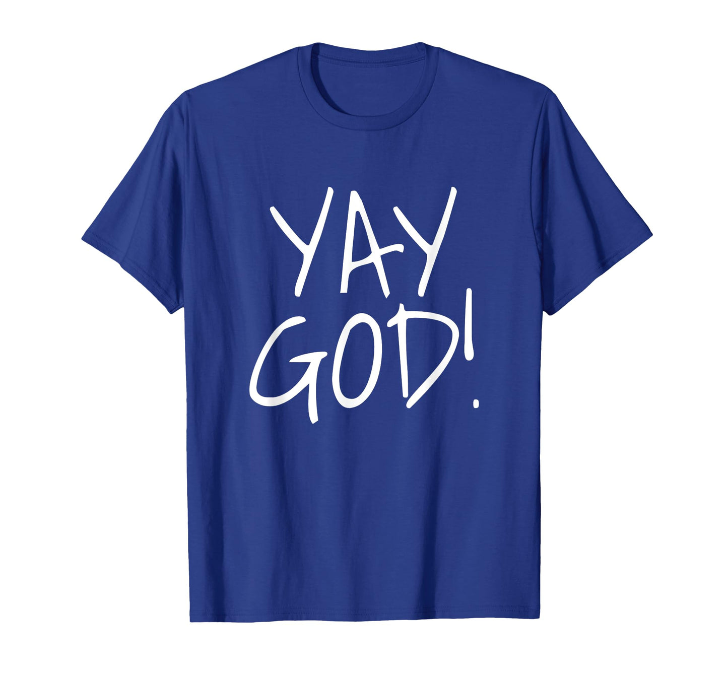 Yay God! Graphic T-Shirt
