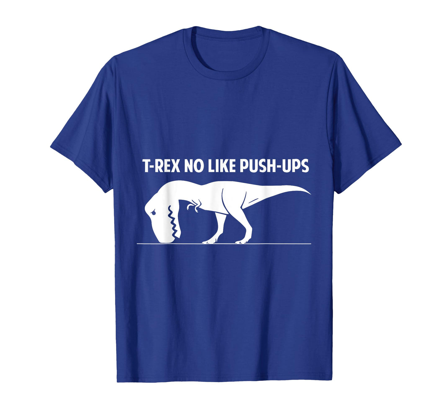 T-Rex No Like Push-Ups T Shirt Funny Gym Workout Dino Gift T-Shirt