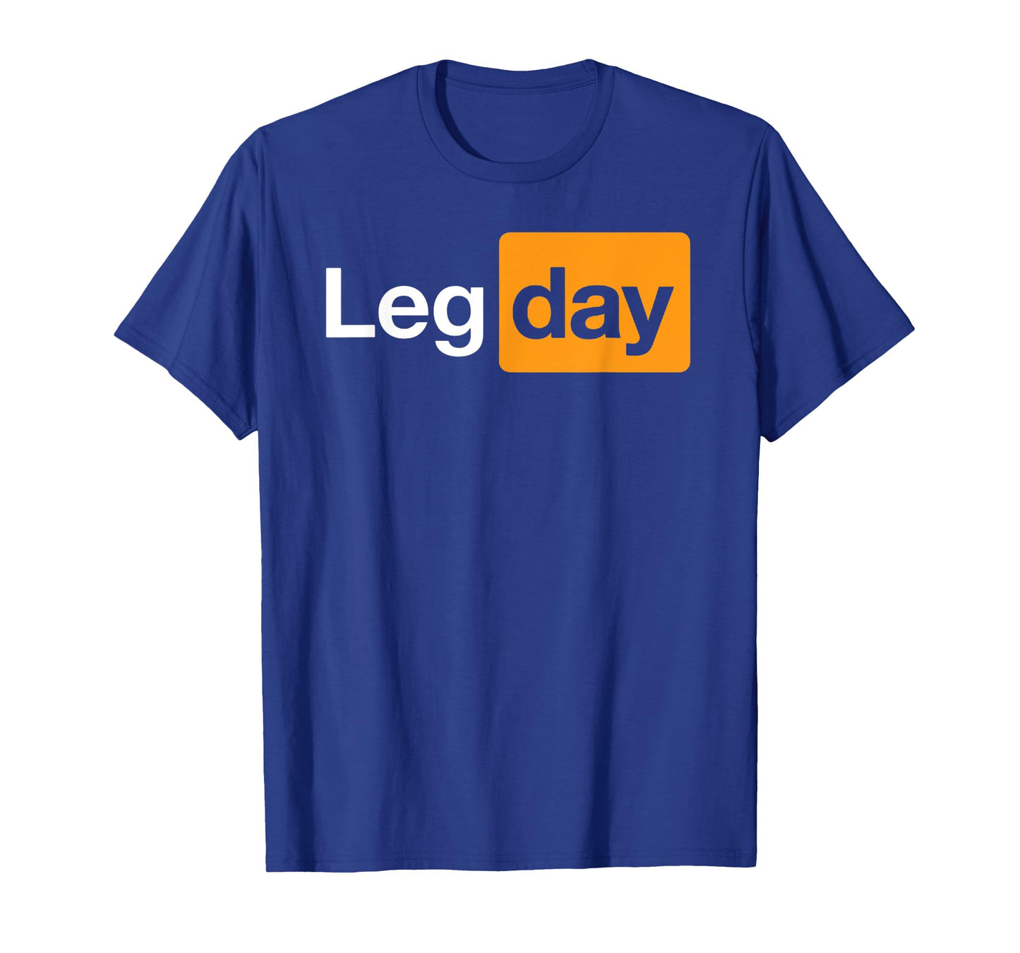 Leg Day - Funny Logo T-Shirt