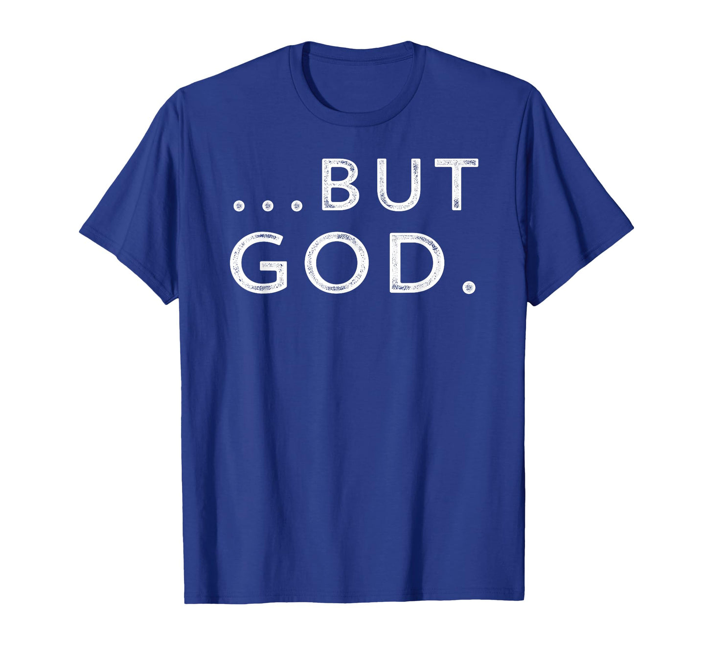 Christian But God Inspirational Gift John 3:16 T-Shirt