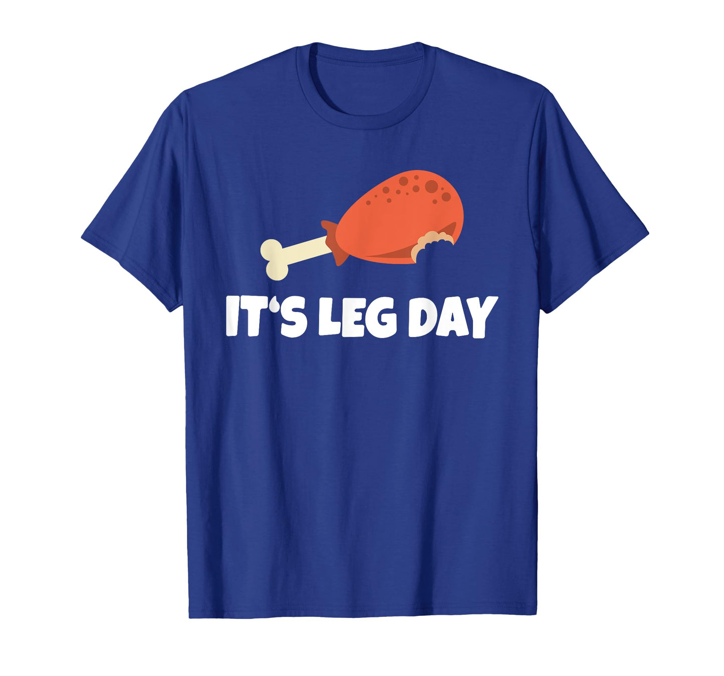 Funny Turkey It's Leg Day Thanksgiving Workout T-Shirt