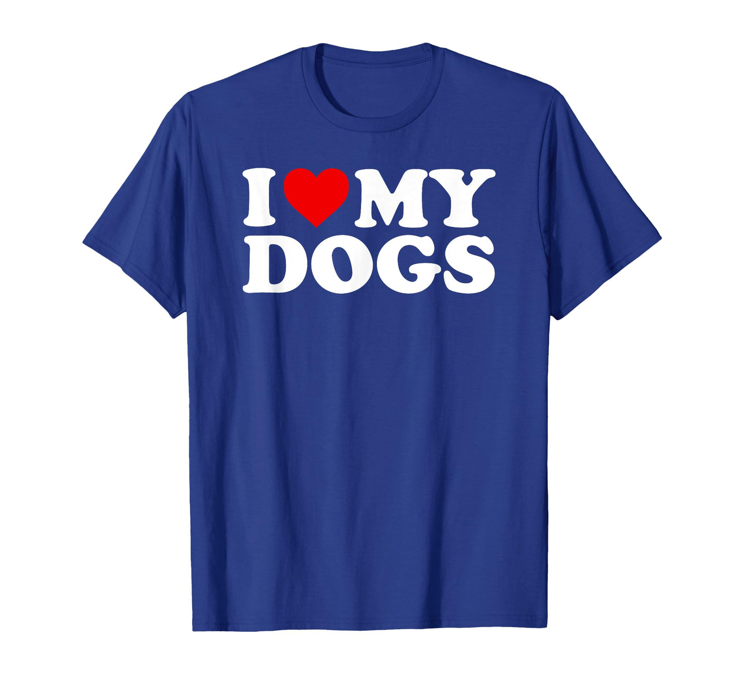 I Love My Dogs T-Shirt with Heart T-Shirt